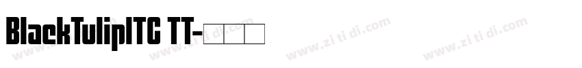 BlackTulipITC TT字体转换